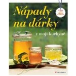 Nápady na dárky z mojí kuchyně - Co nám nabízí příroda a zahrada – Hledejceny.cz