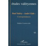 Paul Valéry - André Gide – Hledejceny.cz