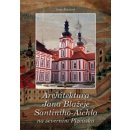 Architektura Jana Blažeje Santiniho-Aichla na severním Plzeňsku