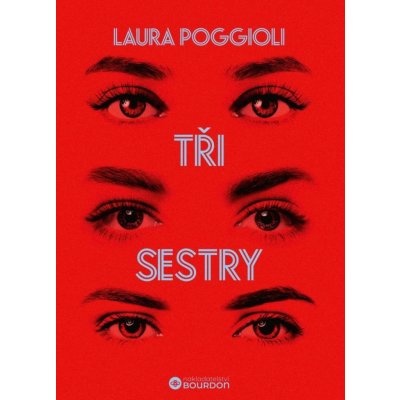 Tři sestry - Laura Poggioli