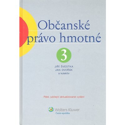 Občanské právo hmotné 3 - Jiří Švestka