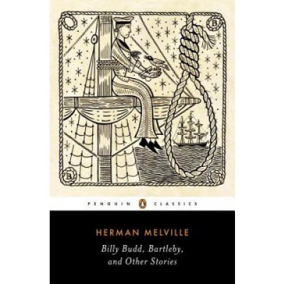 Billy Budd, Bartleby, and Other Stories - Peng... - Herman Melville – Hledejceny.cz