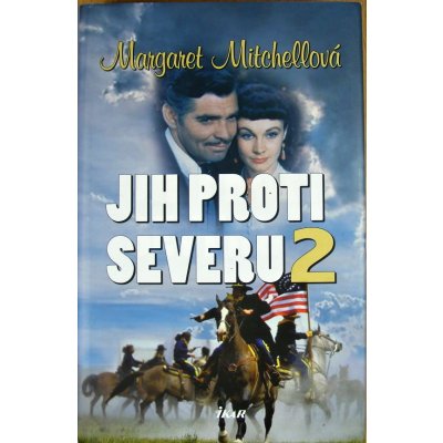 Jih proti Severu 2 - Margaret Mitchellová – Zbozi.Blesk.cz