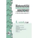 Matematické minutovky pro 4. ročník/ 2. díl - 4. ročník - Hana Mikulenková, Josef Molnár – Hledejceny.cz