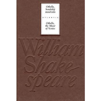 Othello, benátský mouřenín/Othello, the Moor of Venice – Shakespeare William