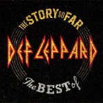 Def Leppard - The story so far-The best of, CD, 2018 – Hledejceny.cz