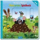 Der kleine Maulwurf - Mein erstes Spielbuch