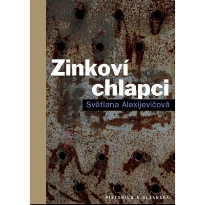 Zinkoví chlapci - Alexijevičová Světlana