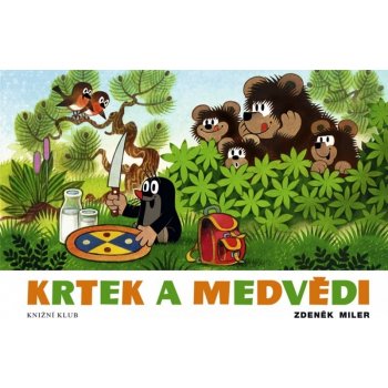 Krtek a medvědi - Miler Zdeněk