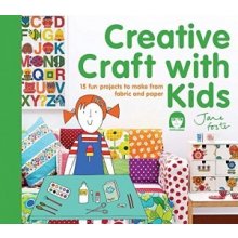 Creative Craft with Kids: 15 Fun Projects to... - Jane Foster