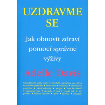 Uzdravme se... - Adelle Patrick Davis