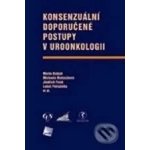 Konsenzuální doporučené postupy v uroonkologii - Marko Babjuk – Hledejceny.cz