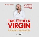 Tak to dělá Virgin - Richard Branson – Hledejceny.cz