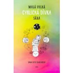 Malá velká cyklická dívka Sára – Sleviste.cz