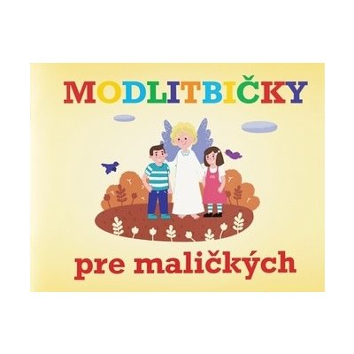 Modlitbičky pre maličkých – Hledejceny.cz