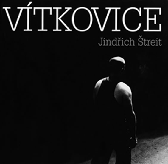 Vítkovice - Štreit Jindřich