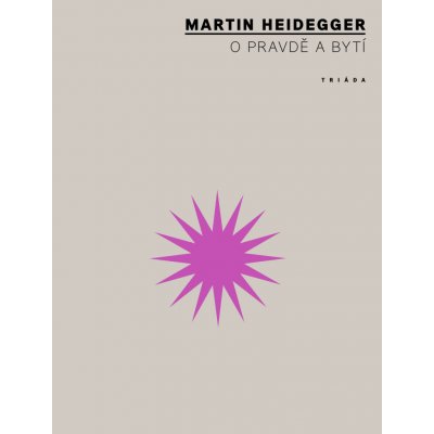 O pravdě a bytí - Martin Heidegger – Zboží Mobilmania