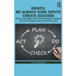 BASICS: Be Always Sure Inputs Create Success – Hledejceny.cz