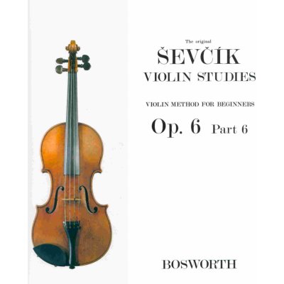 Violin Method For Beginners Op.6 Part 6 Otakar Ševčík – Zbozi.Blesk.cz