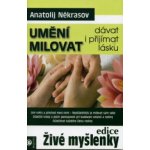 Umění milovat Anatolij Někrasov – Hledejceny.cz