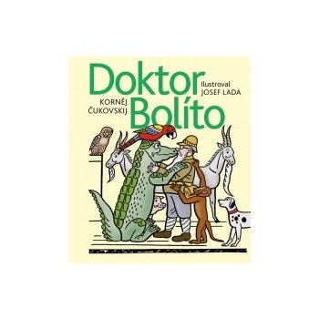 Doktor Bolíto - Korněj Čukovskij