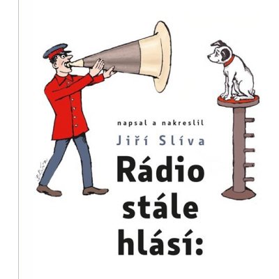 Rádio stále hlásí - Slíva Jiří – Zbozi.Blesk.cz