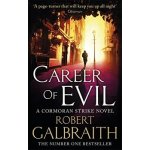 Career of Evil - Robert Galbraith Joanne K. Rowling – Hledejceny.cz