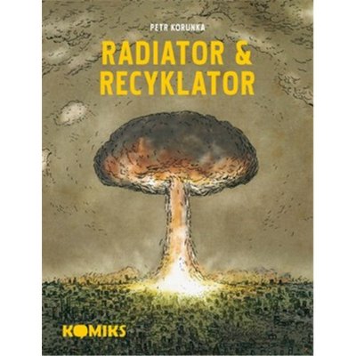 Radiator & Recyklator - Petr Korunka