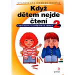 Emmerlingov á Stanislava - Když dětem nejde čtení 2 -- Čtení slov s uzavřenou slabikou – Zbozi.Blesk.cz