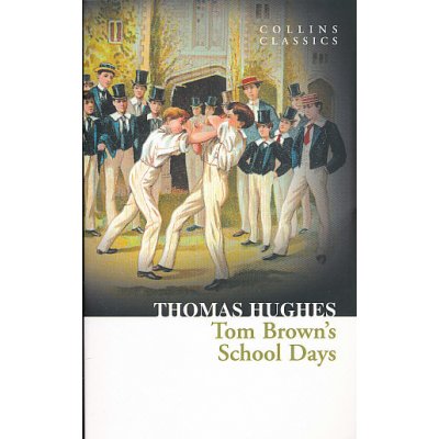 Tom Brown\'s School Days - Thomas Hughes