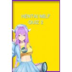 Hentai Milf Quiz 2 – Zboží Mobilmania