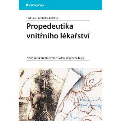 Propedeutika vnitřního lékařství, Nové, zcela přepracované vydání, doplněné testy