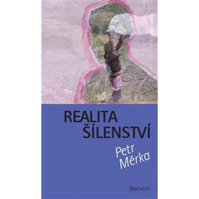 Realita šílenství - Měrka, Petr, Brožovaná vazba paperback