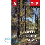 Ofélie bez leknínů slávy – Uher Františe – Hledejceny.cz