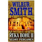 Řeka bohů II.. Sedmý pergament - Wilbur Smith - Alpress – Hledejceny.cz