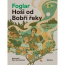 Hoši od Bobří řeky - Jaroslav Foglar