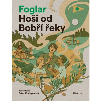 Hoši od Bobří řeky - Jaroslav Foglar