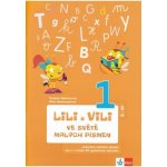 Lily a Vili - Učebnice ČJ pro 1. ročník ZŠ genetická metoda , ve světě malých písmen, 2. díl – Hledejceny.cz