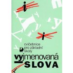 Vyjmenovaná slova - Cvičebnice pro ZŠ - 3. vydání - Polanská Jiřina – Hledejceny.cz