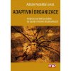 Kniha Adaptivní organizace Adrián Podskľan