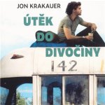 Útěk do divočiny - Jon Krakauer - Čte David Matásek – Hledejceny.cz