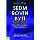 Sedm rovin bytí - Vianna Stibal