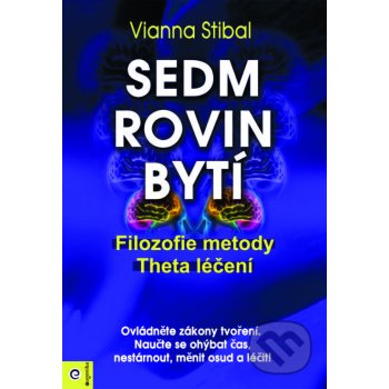 Sedm rovin bytí - Vianna Stibal