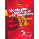 Učebnice současné španělštiny 2. díl + 3 audio CD Macíková Olga, Mlýnková Ludmila