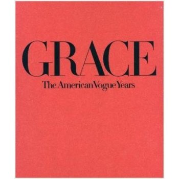 Grace: The American Vogue Years [Book]