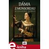 Elektronická kniha Dáma z Monsoreau. 1. a 2.díl - Alexandre Dumas st.