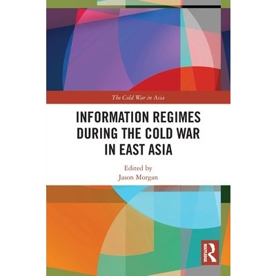 Information Regimes During the Cold War in East Asia – Zboží Mobilmania