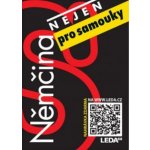 Němčina (nejen) pro samouky + mp3 - Nekovářová Alena, Zemanová Lucie – Hledejceny.cz
