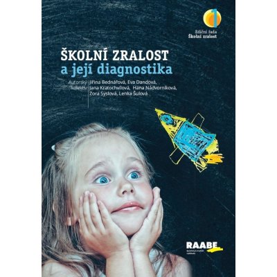 Školní zralost a její diagnostika - Jiřina Bednářová – Zbozi.Blesk.cz