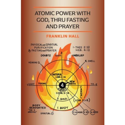 Atomic Power with God, Thru Fasting and Prayer Hall FranklinPaperback – Hledejceny.cz